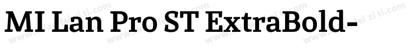 MI Lan Pro ST ExtraBold字体转换